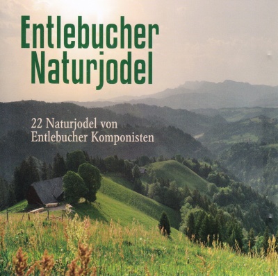 Entlebucher Naturjodel