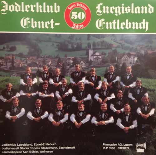 50 Jahre Jodlerklub Luegisland Ebnet-Entlebuch
