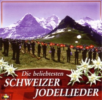 Die beliebtesten Schweizer Jodellieder