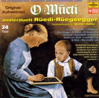 O Müeti - Rüedi-Rüegsegger