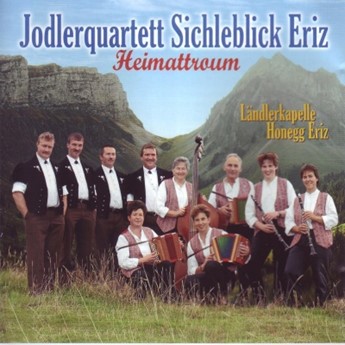 Heimattroum - Jodlerquartett Sichleblick Eriz