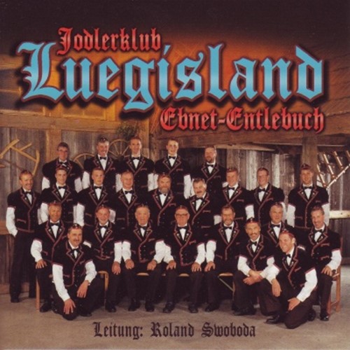 Jodlerklub Luegisland Ebnet-Entlebuch