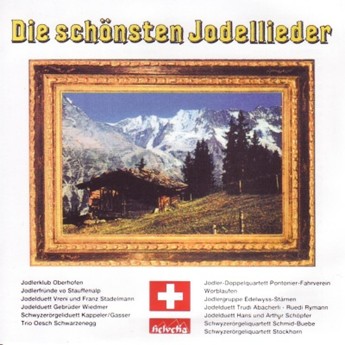 Die schönsten Jodellieder