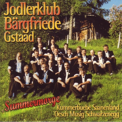 Summermorge, Jodlerklub Bärgfriede Gstaad
