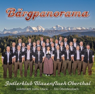 Bärgpanorama - Jodlerklub Blasenflueh Oberthal