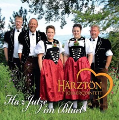 Ha z'Jutze im Bluet - Jodlerquintett Härztön