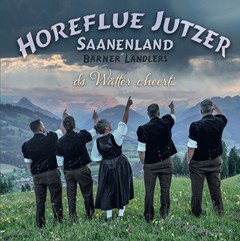 Horeflue Jutzer Saanenland - ds Wätter cheert…