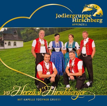 vo Herzä d’Hirschberger - JG Hirschberg Appenzell